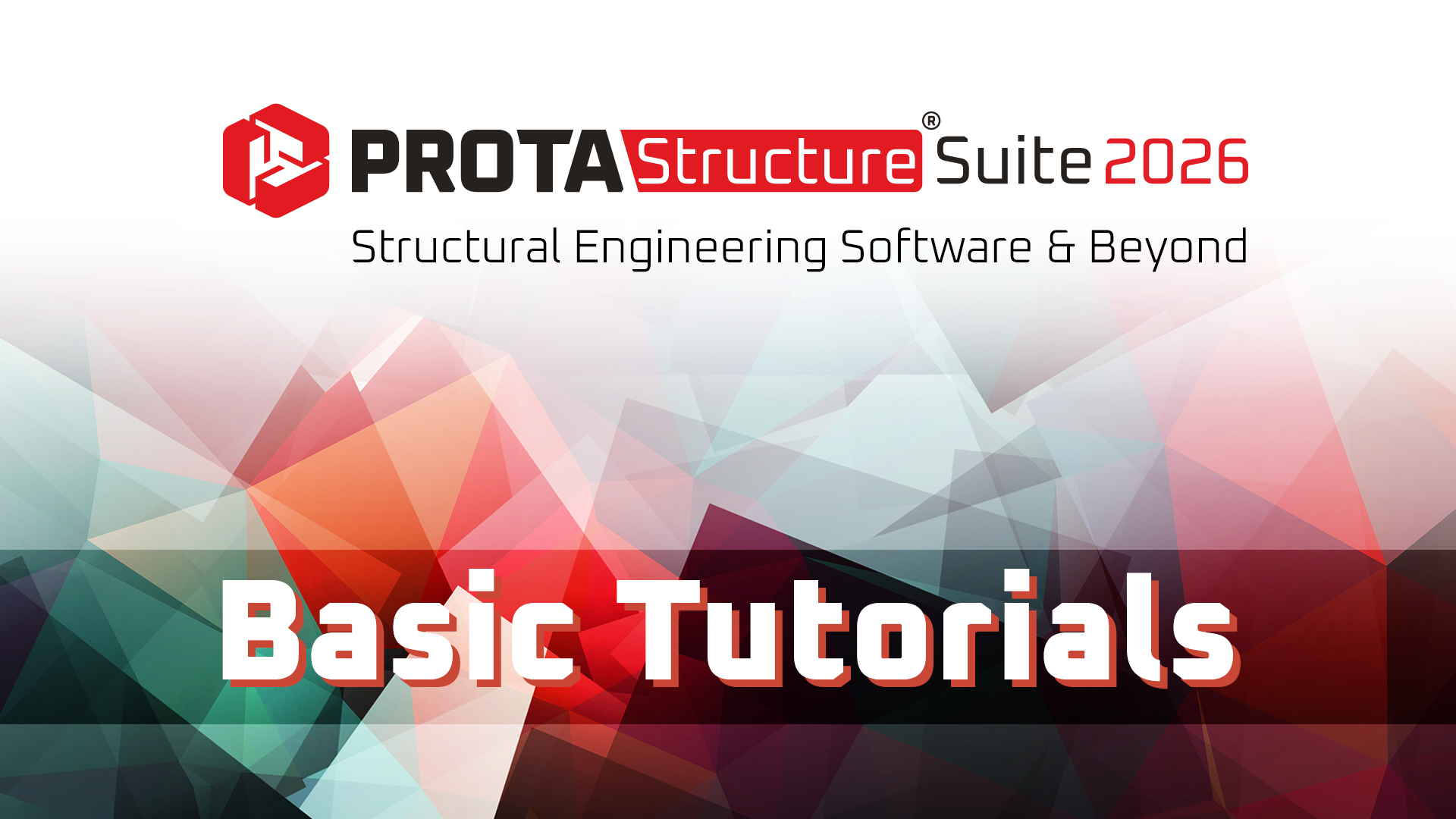 ProtaStructure Suite 2026 Basic Tutorials